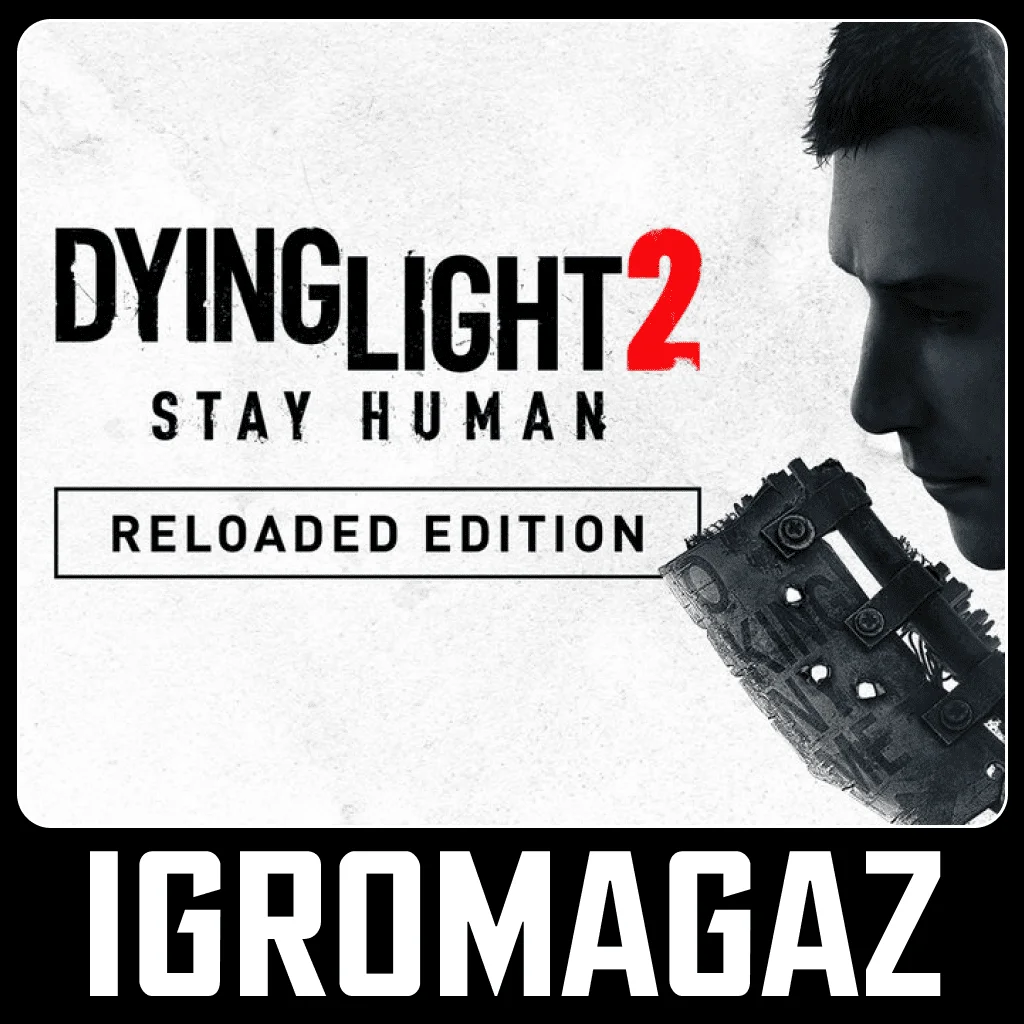 Dying Light 2 Reloaded Edition (Steam)  🔵РФ-СНГ