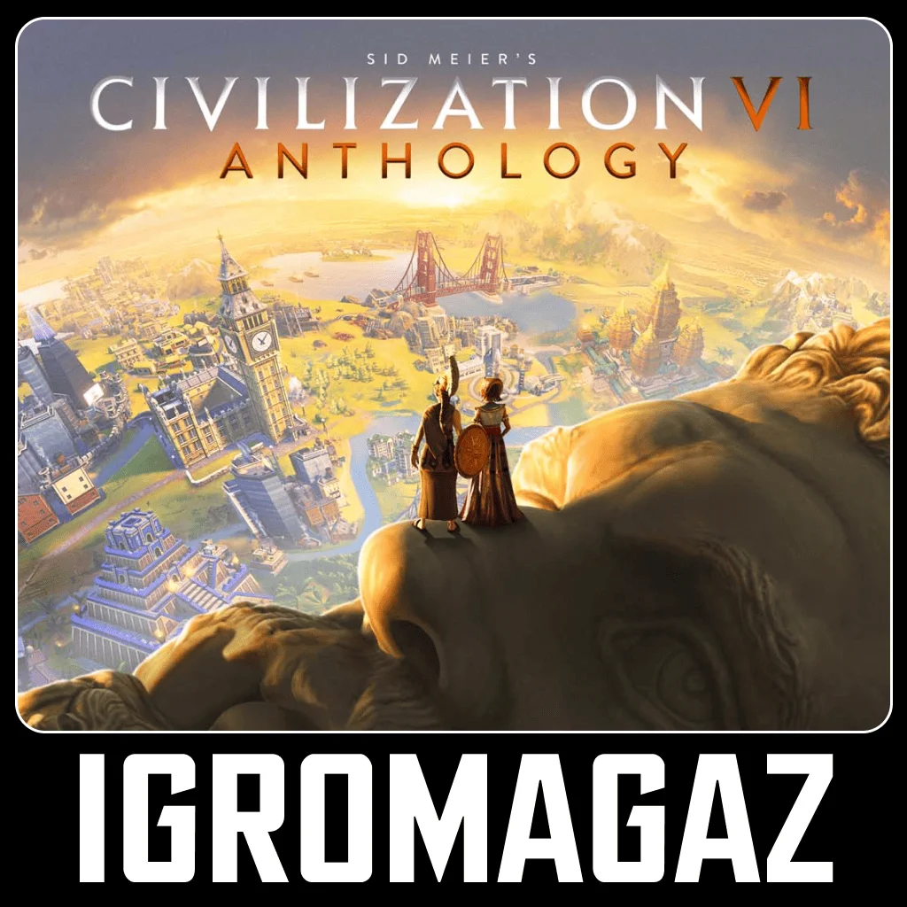 Sid Meier's Civilization VI Anthology 🔵 РФ-СНГ