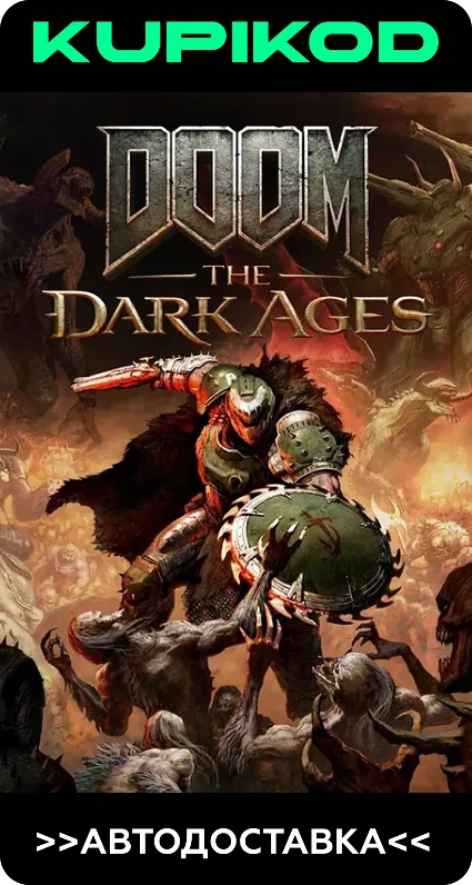 🔑 DOOM: The Dark Ages 🌐 RU+CIS 🔑 STEAM 🔥