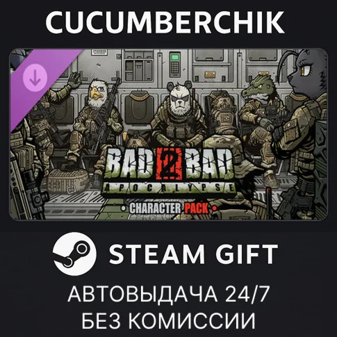 Bad 2 Bad: Apocalypse - 7 character packSTEAMRU+МИР