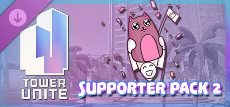 Tower Unite - Supporter Pack 2 DLC * STEAM РОССИЯ