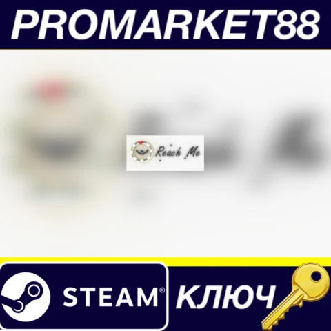 ⭐ Reach Me Steam КЛЮЧ  GLOBAL (NO TR)