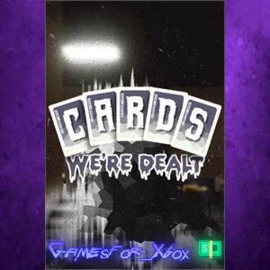️Cards We're Dealt XBOX