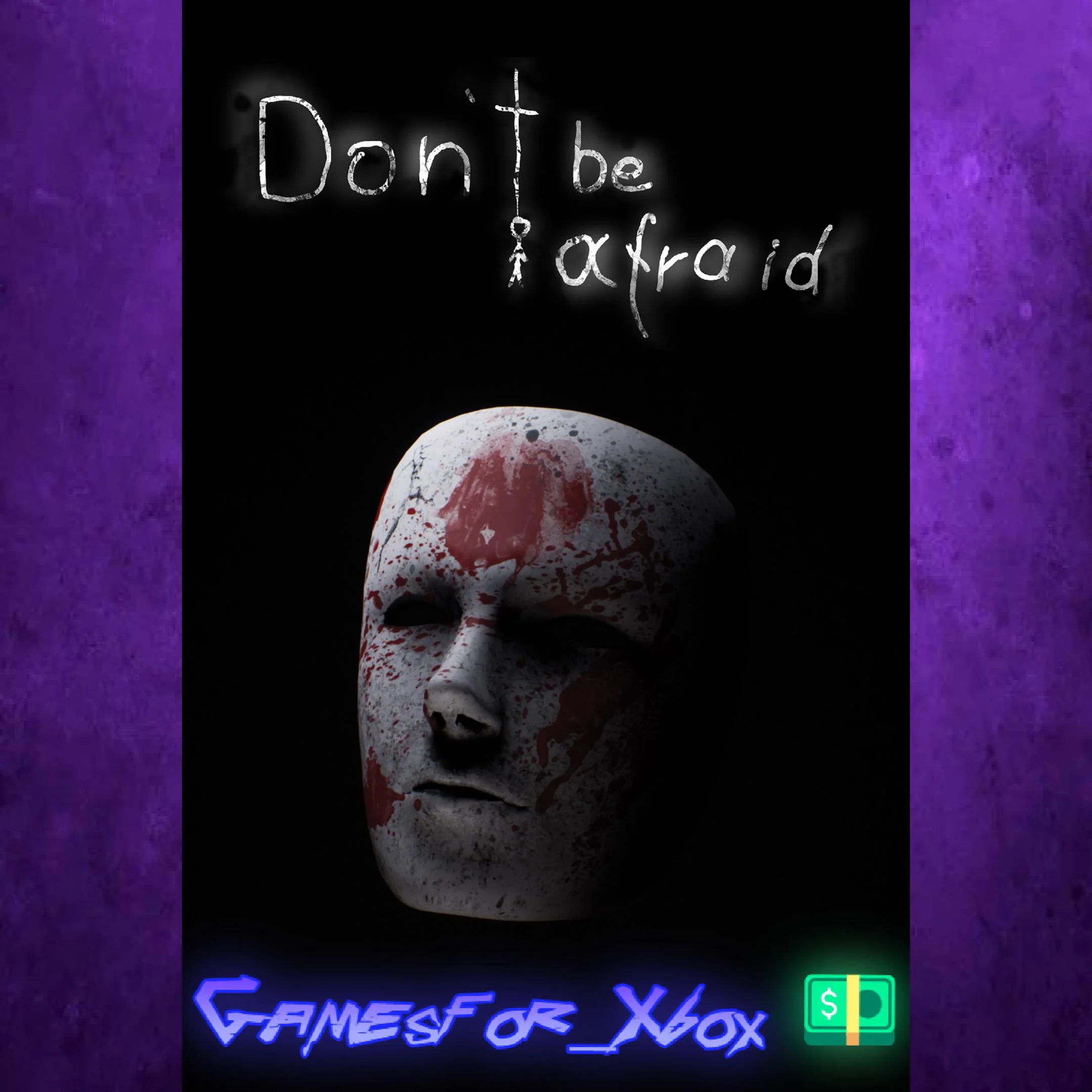 ️Don't Be Afraid XBOX