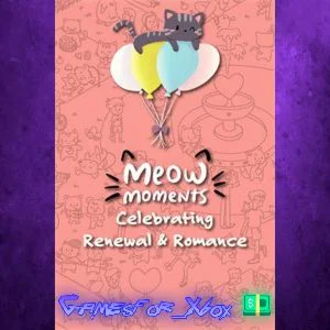 ️Meow Moments Celebrating Renewal & Romance XBOX