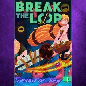 ️Break the Loop XBOX