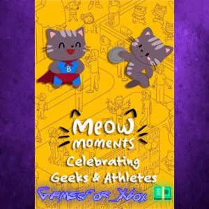 ️Meow Moments Celebrating Geeks & Athletes XBOX