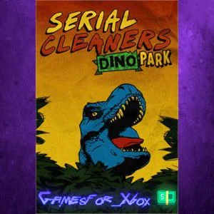 ️Serial Cleaners - Dino Park XBOX DLC