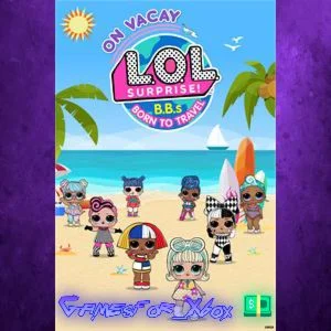 ️L.O.L. Surprise! B.B.s BORN TO TRAVEL - On V XBOX DLC