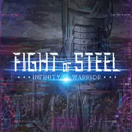 Fight of Steel: Infinity Warrior Steam key/РФ+Весь Мир