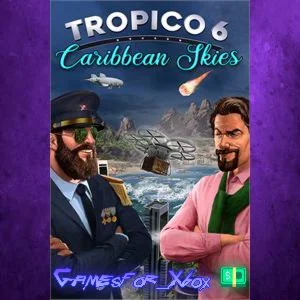 ️Tropico 6 - Caribbean Skies XBOX DLC