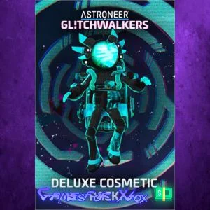 ️ASTRONEER Glitchwalkers - Deluxe Cosmetic Pa XBOX DLC