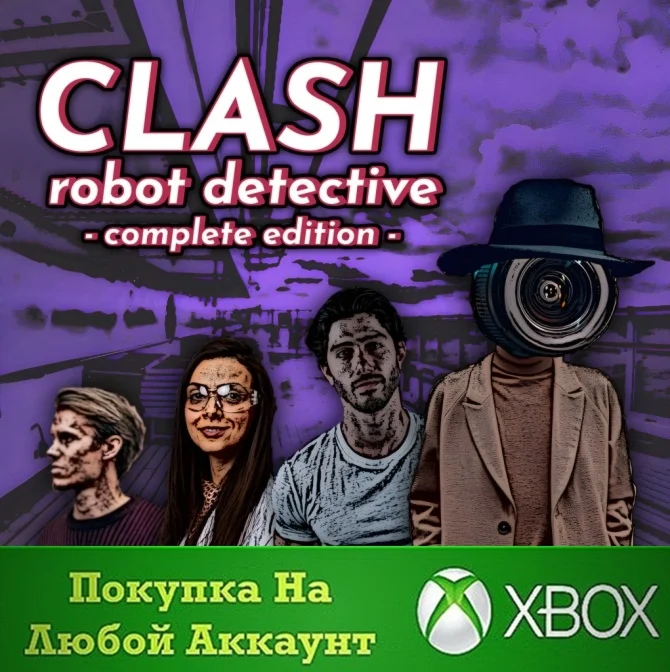 Clash: Robot Detective - Complete Edition XBOX На Любой