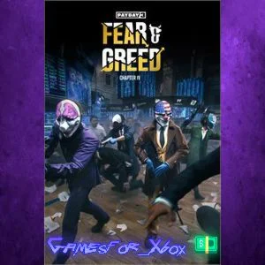 ️PAYDAY 3 Chapter 4 - Fear & Greed XBOX DLC