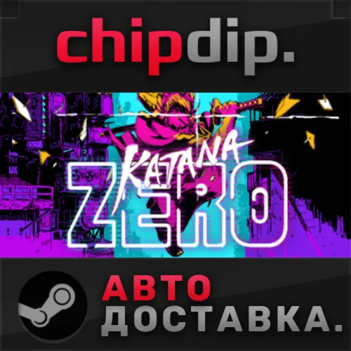 Katana ZERO STEAM АВТО RU/UA/KZ/СНГ