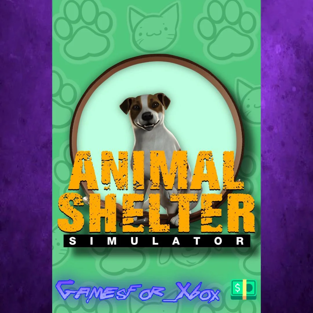 ️Animal Shelter Simulator XBOX