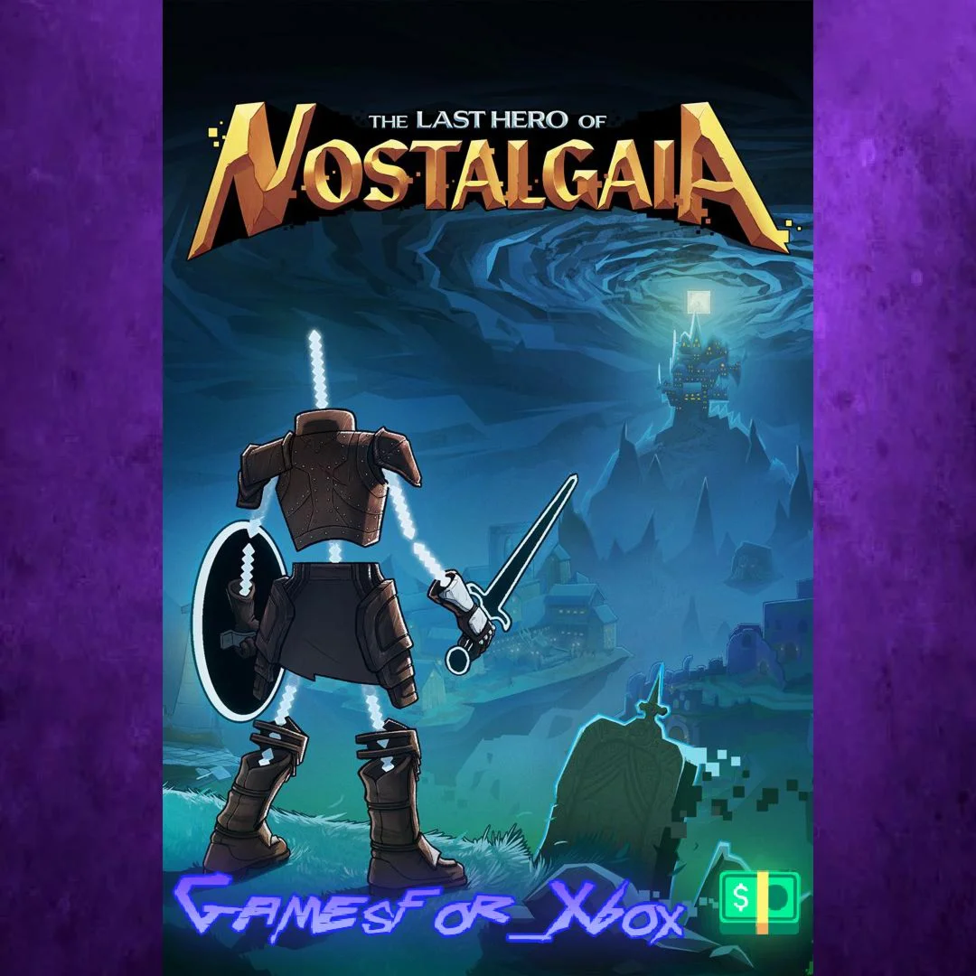 ️The Last Hero of Nostalgaia XBOX