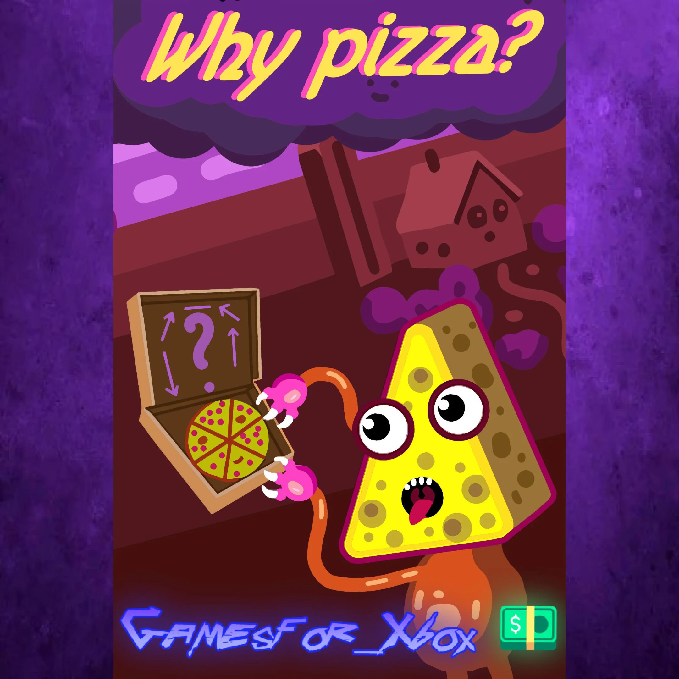 ️Why Pizza? XBOX