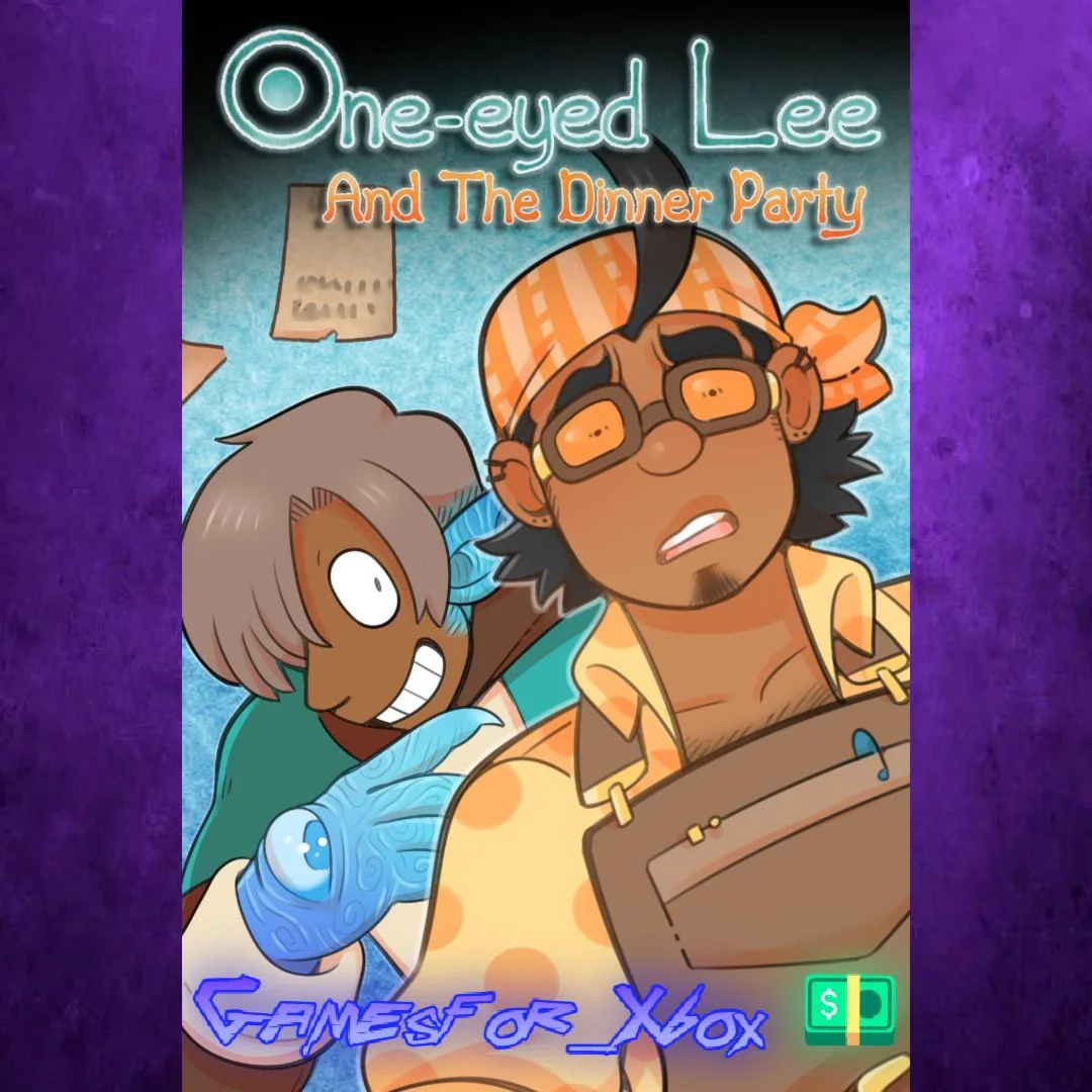 ️One-Eyed Lee and the Dinner Party XBOX