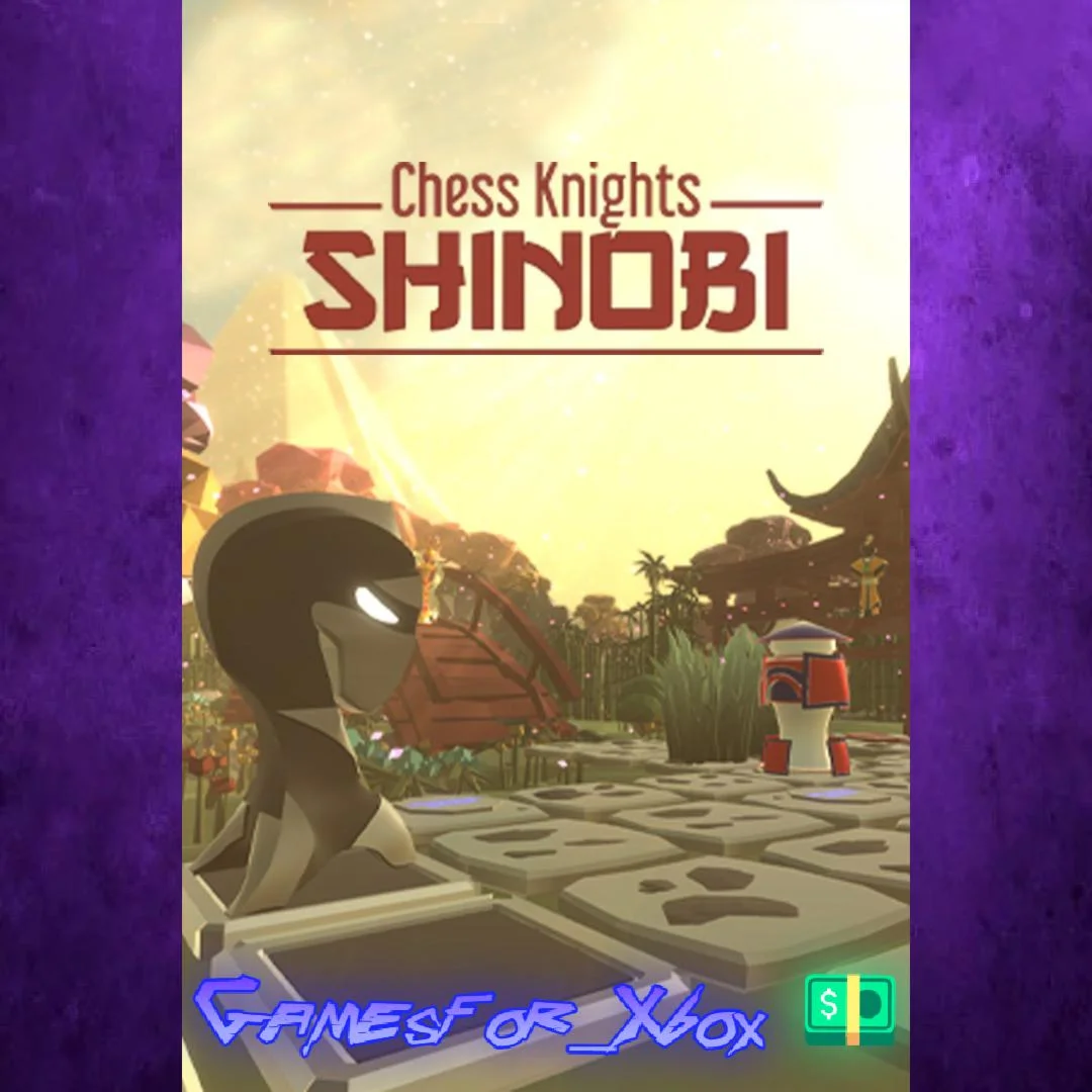 ️Chess Knights Shinobi XBOX