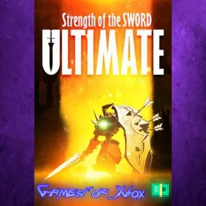️Strength of the Sword ULTIMATE XBOX
