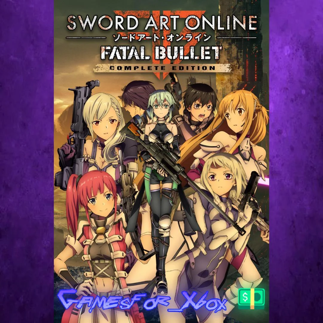 ️SWORD ART ONLINE FATAL BULLET Complete Edition XBOX