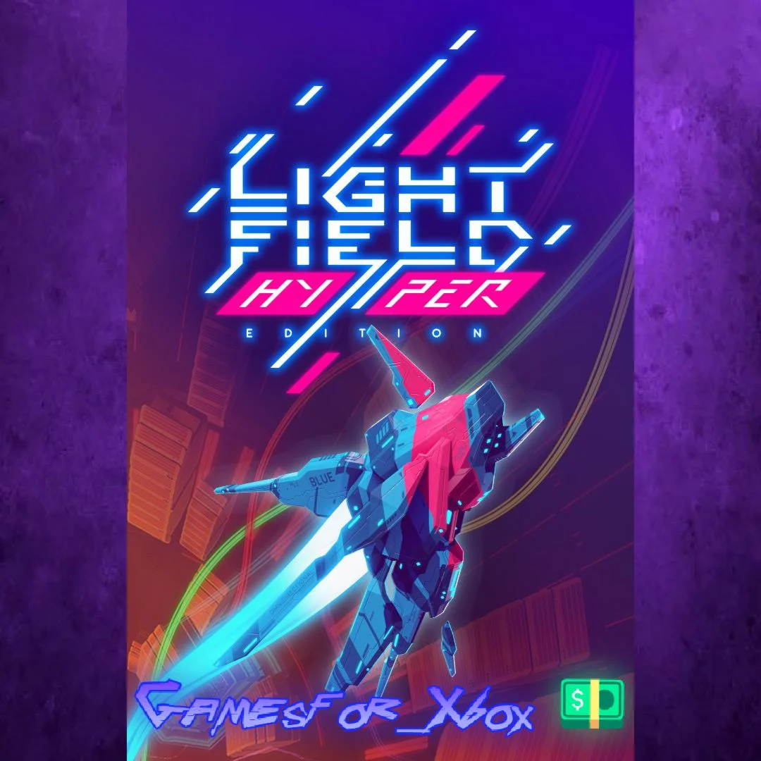 ️Lightfield HYPER Edition XBOX