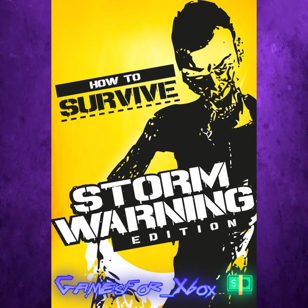 ️How to Survive Storm Warning Edition XBOX