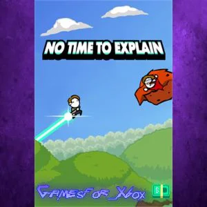 ️No Time To Explain XBOX