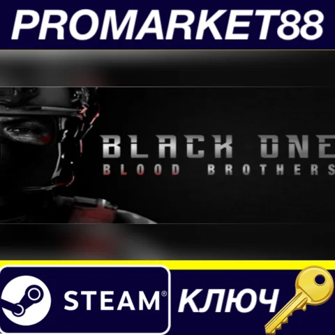 ⭐ Black One Blood Brothers Steam КЛЮЧ  GLOBAL (NO TR)
