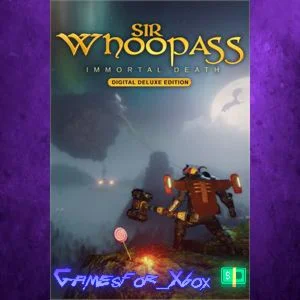 ️Sir Whoopass Immortal Death - Digital Deluxe Edi XBOX