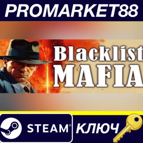 ⭐ Blacklist Mafia Steam КЛЮЧ  GLOBAL (NO TR)