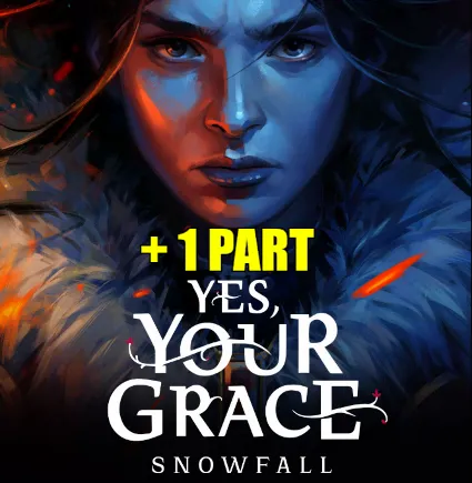 YES, YOUR GRACE 2: SNOWFALL (2025) + 1 ЧАСТЬ・STEAM・