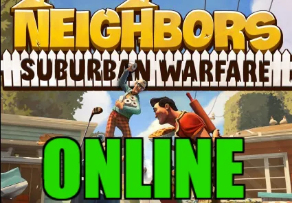 ・NEIGHBORS: SUBURBAN WARFARE— ОНЛАЙН・STEAM・НА 7-30 ДНЕЙ