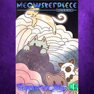 ️Meowsterpiece Museum XBOX