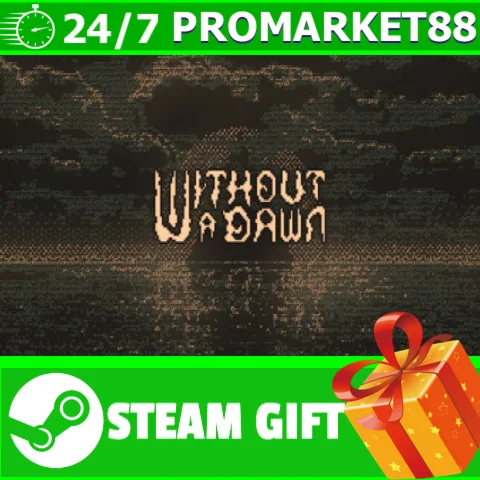 ⭐️ВСЕ СТРАНЫ+РОССИЯ⭐️ Without a Dawn STEAM GIFT