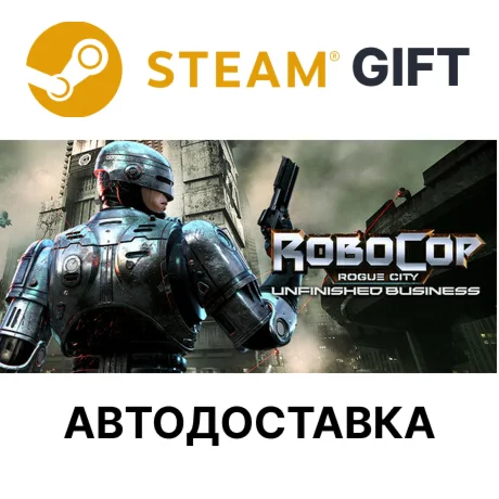 RoboCop Rogue City - Unfinished Business Steam Ру и др