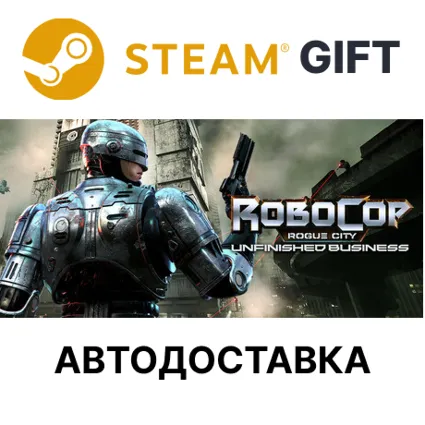 RoboCop Rogue City - Unfinished Business Steam Ру и др