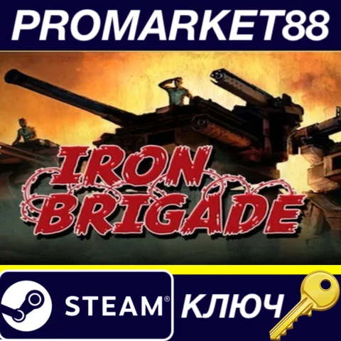 ⭐ Iron Brigade Steam КЛЮЧ  GLOBAL (NO TR)