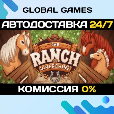 The Ranch of Rivershine STEAM GIFT АВТОДОСТАВКА0%