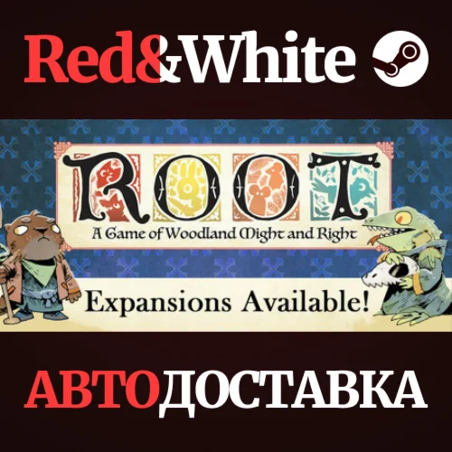 Root * STEAM RU*KZ*UA*СНГАВТОДОСТАВКА