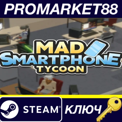 ⭐ Mad Smartphone Tycoon Steam КЛЮЧ  GLOBAL (NO TR)