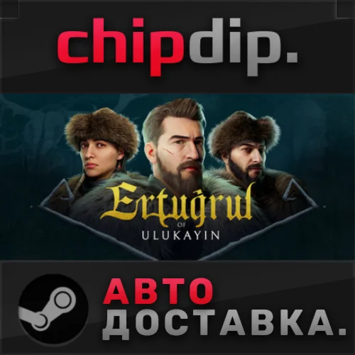 Ertugrul of Ulukayin STEAM АВТО RU/UA/KZ/СНГ