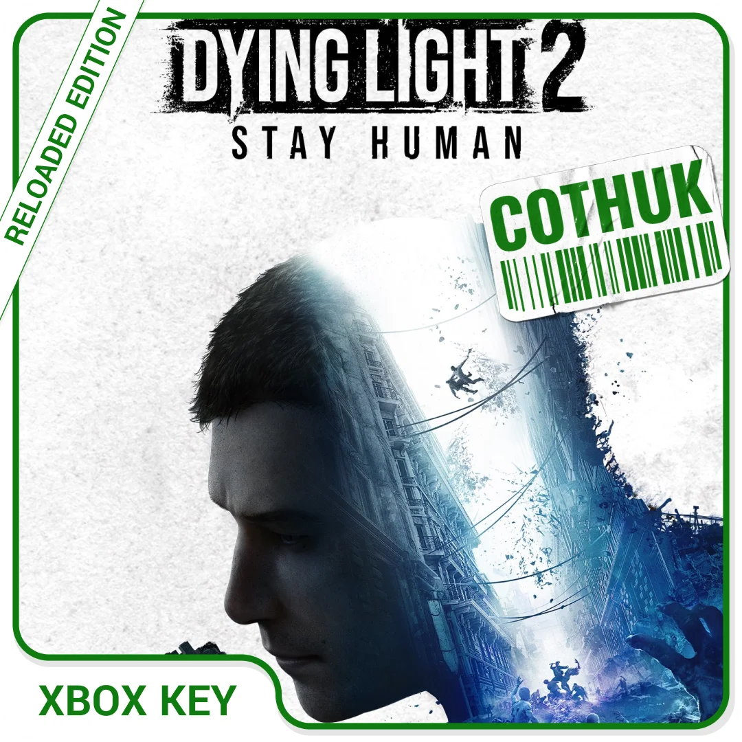 DYING LIGHT 2: STAY HUMAN - RELOADED EDITION XBOX КЛЮЧ