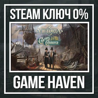 Victoria 3: Charters of Commerce Steam 0% РФ+СНГ+Турц