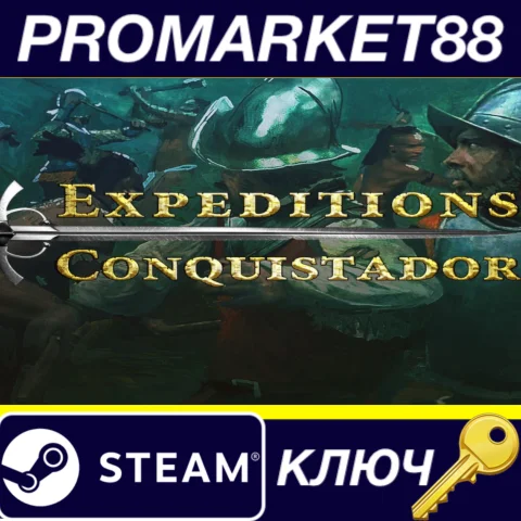 ⭐Expeditions: Conquistador Steam КЛЮЧ GLOBAL (NO TR)