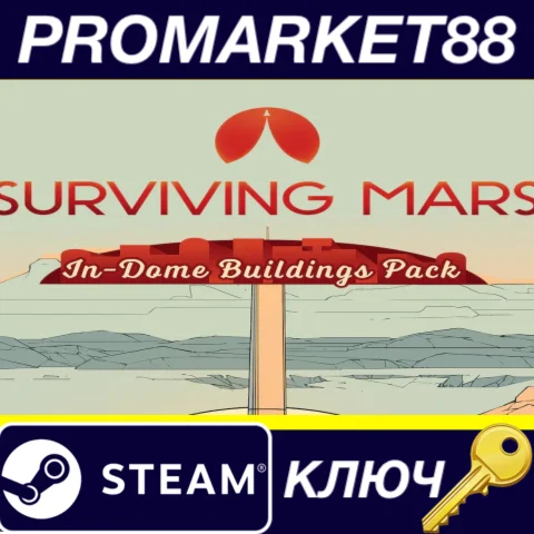 ⭐ Surviving Mars: In-Dome Buildings Pack EU Steam КЛЮЧ