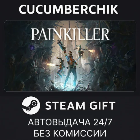 PainkillerSTEAM GIFT AUTORU/УКР/КЗ/СНГ