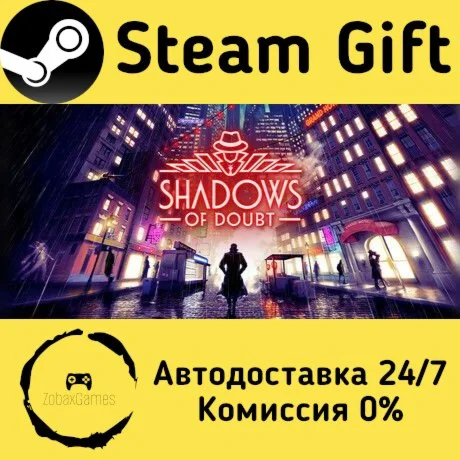  Shadows of Doubt ???? Steam Gift РФ/КЗ/др. 