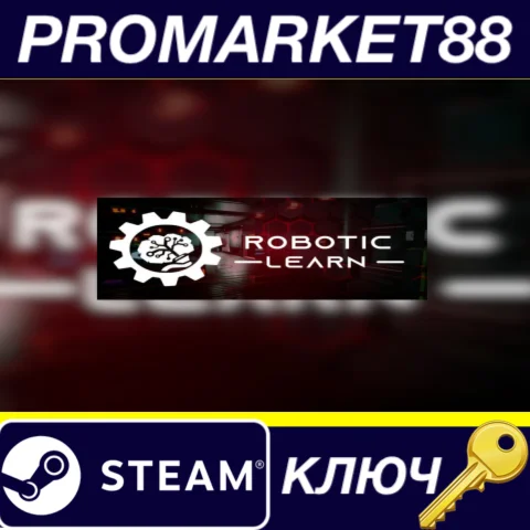 ⭐ Robotic Learn Steam КЛЮЧ  GLOBAL (NO TR)